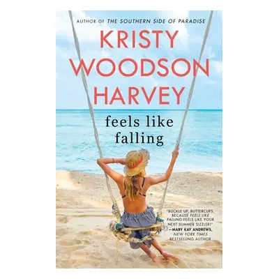 "Feels Like Falling" - "" ("Harvey Kristy Woodson")(Paperback)