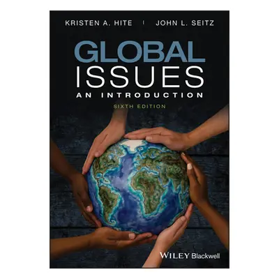 "Global Issues: An Introduction" - "" ("Hite Kristen A.")(Paperback)