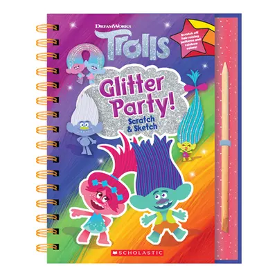 "Trolls: Scratch Magic: Glitter Party!" - "" ("Walker T. J.")(Paperback)