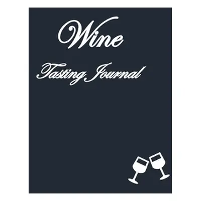 "Wine Tasting Journal - Cat Lovers Edition" - "" ("LeRoux Becca")(Paperback)