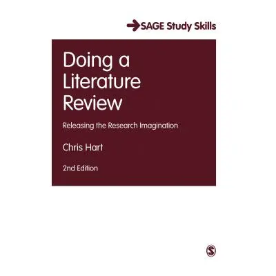 "Doing a Literature Review: Releasing the Research Imagination" - "" ("Chris Hart")(Pevná vazba)