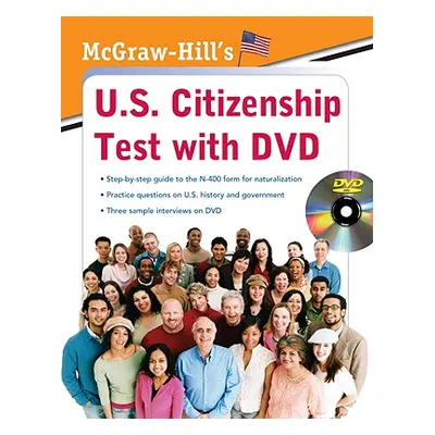 "McGraw-Hill's U.S. Citizenship Test with DVD [With DVD]" - "" ("Hilgeman Karen")(Paperback)