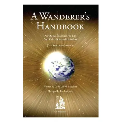 "A Wanderer's Handbook" - "" ("Rueckert Carla L.")(Paperback)