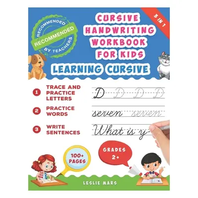 "Cursive Handwriting Workbook for Kids: Learning Cursive for 2nd 3rd 4th and 5th Graders, 3 in 1