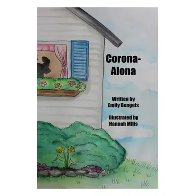 "Corona-Alona" - "" ("Bengels Emily")(Paperback)