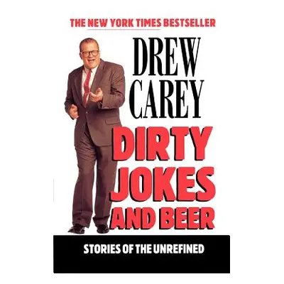 "Dirty Jokes and Beer" - "" ("Carey Drew")(Paperback)