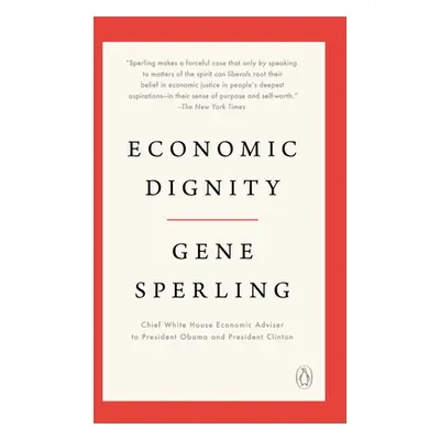 "Economic Dignity" - "" ("Sperling Gene")(Paperback)