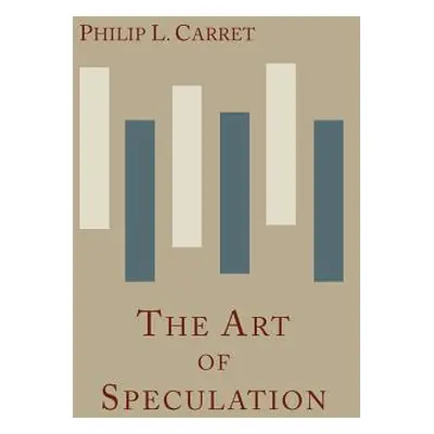 "The Art of Speculation" - "" ("Carret Philip L.")(Paperback)