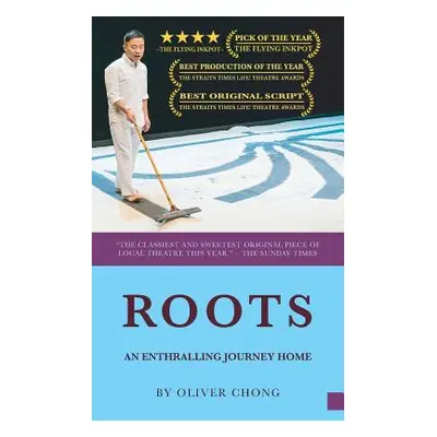 "Roots: An enthralling journey home" - "" ("Chong Oliver")(Paperback)