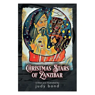 "Christmas Stars Of Zanzibar" - "" ("Bond Judy")(Paperback)