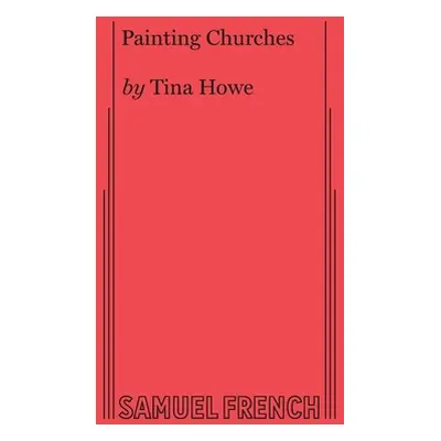 "Painting Churches" - "" ("Howe Tina")(Paperback)