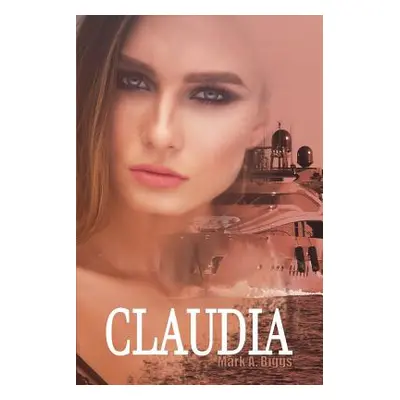 "Claudia: Operation Chaos" - "" ("Biggs Mark a.")(Paperback)