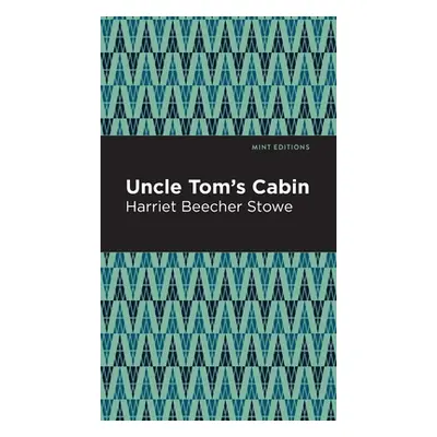 "Uncle Tom's Cabin" - "" ("Stowe Harriet Beecher")(Pevná vazba)