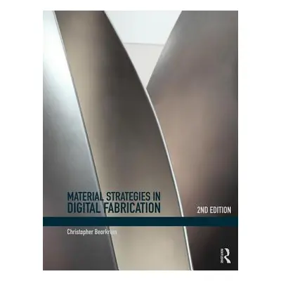 "Material Strategies in Digital Fabrication" - "" ("Beorkrem Christopher")(Paperback)