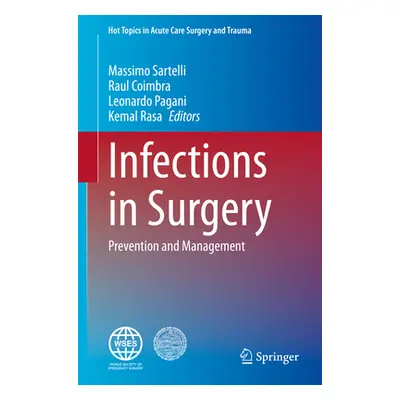 "Infections in Surgery: Prevention and Management" - "" ("Sartelli Massimo")(Pevná vazba)