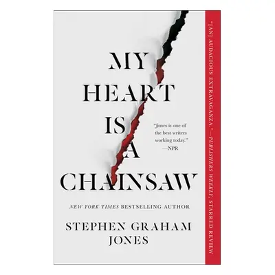 "My Heart Is a Chainsaw: Volume 1" - "" ("Jones Stephen Graham")(Paperback)