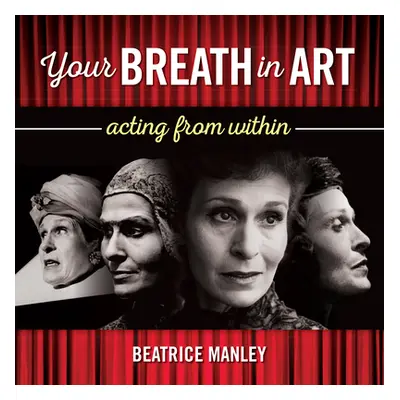 "Your Breath in Art" - "" ("Manley Beatrice")(Paperback)