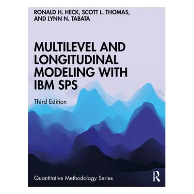 "Multilevel and Longitudinal Modeling with IBM SPSS" - "" ("Heck Ronald H.")(Paperback)