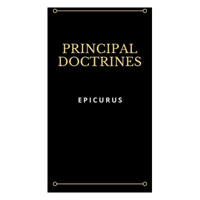 "Principal Doctrines" - "" ("Epicurus")(Paperback)