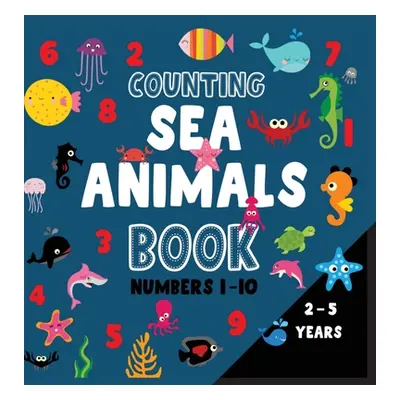 "Counting sea animals book numbers 1-10" - "" ("Banaś Dagna")(Pevná vazba)