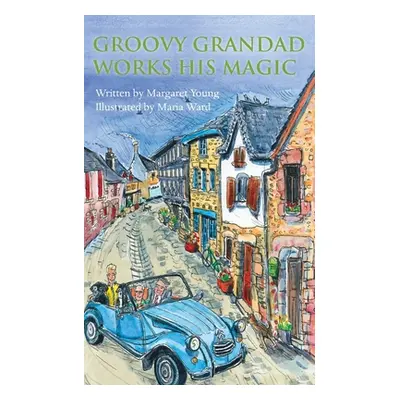 "Groovy Grandad Works His Magic" - "" ("Young Margaret")(Paperback)