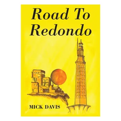 "Road To Redondo" - "" ("Davis Mick")(Pevná vazba)