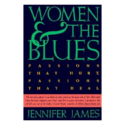 "Women and the Blues" - "" ("James Jennifer")(Paperback)