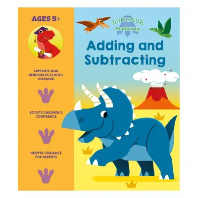 "Dinosaur Academy: Adding and Subtracting" - "" ("Regan Lisa")(Paperback / softback)