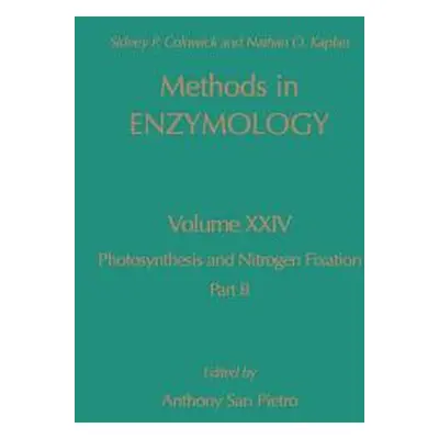 "Photosynthesis and Nitrogen Fixation, Part B: Volume 24" - "" ("Kaplan Nathan P.")(Pevná vazba)