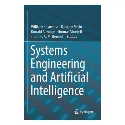 "Systems Engineering and Artificial Intelligence" - "" ("Lawless William F.")(Paperback)