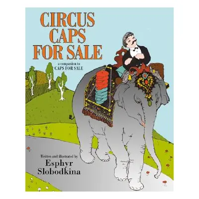 "Circus Caps for Sale" - "" ("Slobodkina Esphyr")(Paperback)