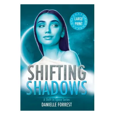 "Shifting Shadows" - "" ("Forrest Danielle")(Pevná vazba)