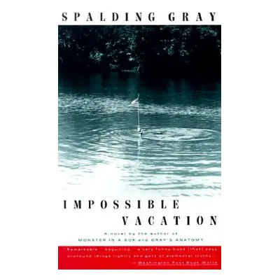 "Impossible Vacation" - "" ("Gray Spalding")(Paperback)