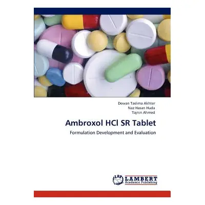 "Ambroxol HCl SR Tablet" - "" ("Akhter Dewan Taslima")(Paperback)