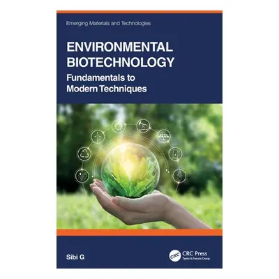 "Environmental Biotechnology: Fundamentals to Modern Techniques" - "" ("G Sibi")(Pevná vazba)