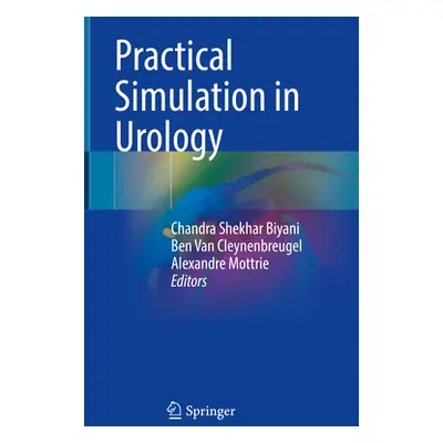 "Practical Simulation in Urology" - "" ("Biyani Chandra Shekhar")(Pevná vazba)