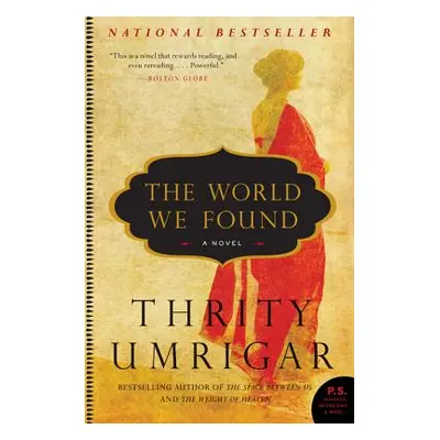 "The World We Found" - "" ("Umrigar Thrity")(Paperback)