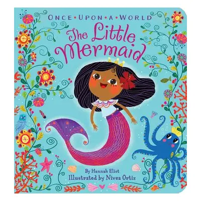 "The Little Mermaid" - "" ("Eliot Hannah")(Board Books)