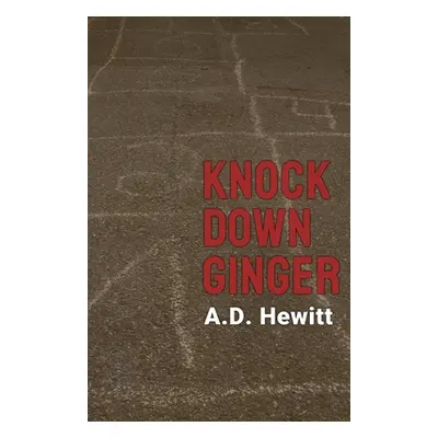 "Knock Down Ginger" - "" ("Hewitt A. D.")(Paperback)