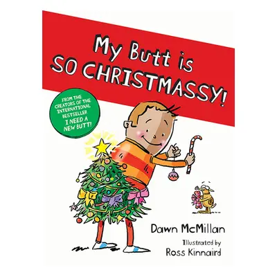 "My Butt Is So Christmassy!" - "" ("McMillan Dawn")(Paperback)