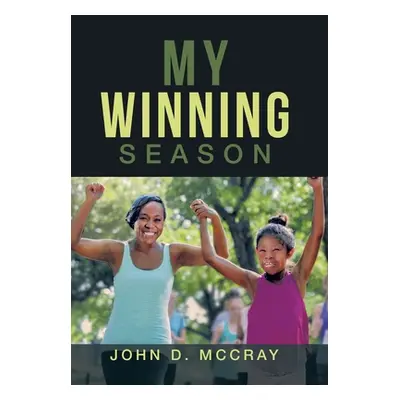 "My Winning Season" - "" ("McCray John D.")(Pevná vazba)