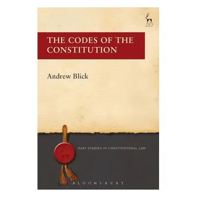 "The Codes of the Constitution" - "" ("Blick Andrew")(Paperback)