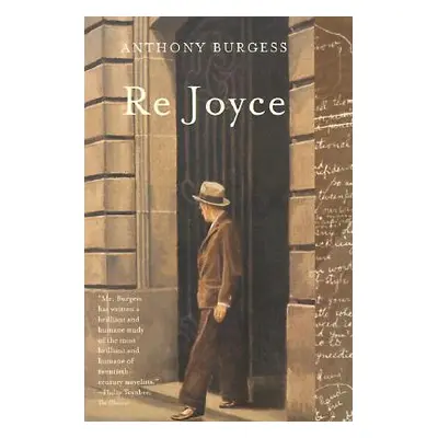 "Re Joyce" - "" ("Burgess Anthony")(Paperback)