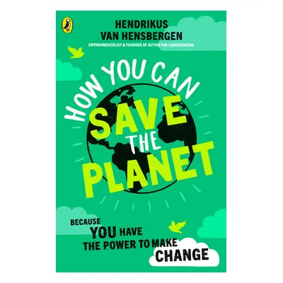 "How You Can Save the Planet" - "" ("van Hensbergen Hendrikus")(Paperback / softback)