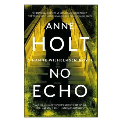 "No Echo, 6: Hanne Wilhelmsen Book Six" - "" ("Holt Anne")(Paperback)