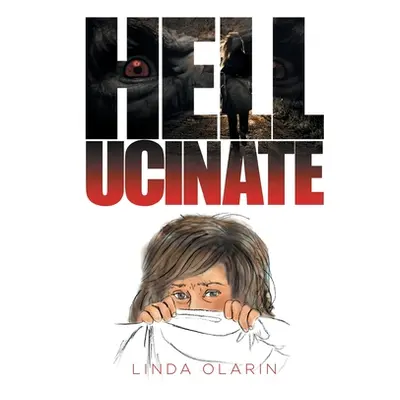 "Hellucinate" - "" ("Olarin Linda")(Paperback)