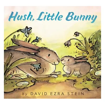 "Hush, Little Bunny" - "" ("Stein David Ezra")(Pevná vazba)