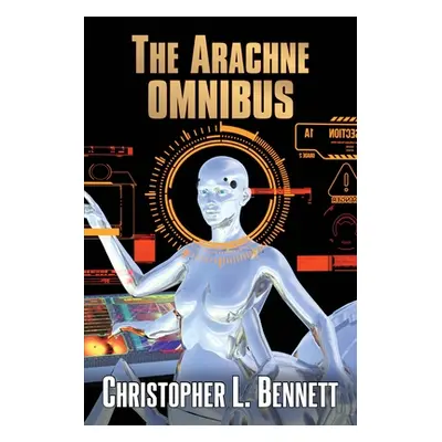 "The Arachne" - "" ("Bennett Christopher L.")(Paperback)