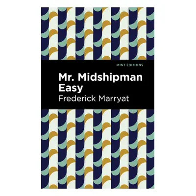 "Mr. Midshipman Easy" - "" ("Marryat Frederick")(Paperback)