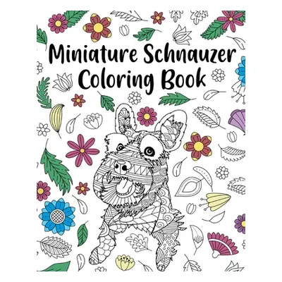 "Miniature Schnauzer Coloring Book" - "" ("Paperland")(Paperback)